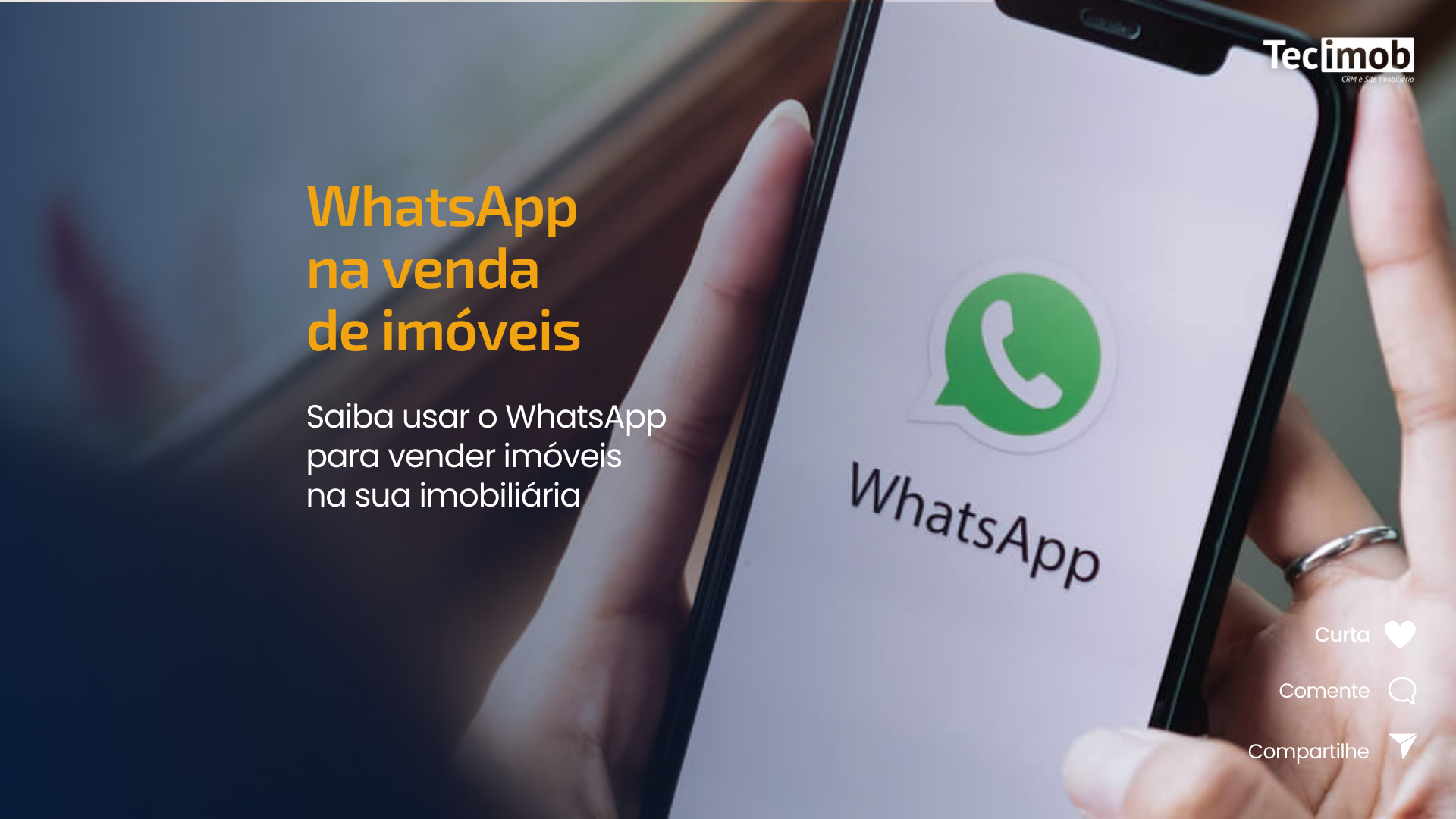 Como Usar O Whatsapp Para Vender Imóveis Blog Tecimob 2192